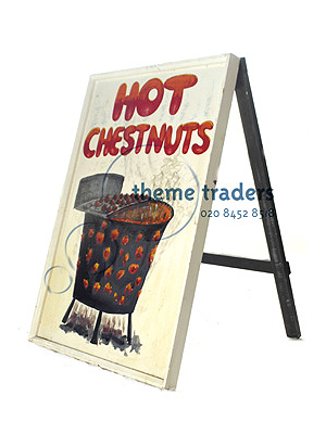 Hot Chestnuts Signs - A Frame Props, Prop Hire